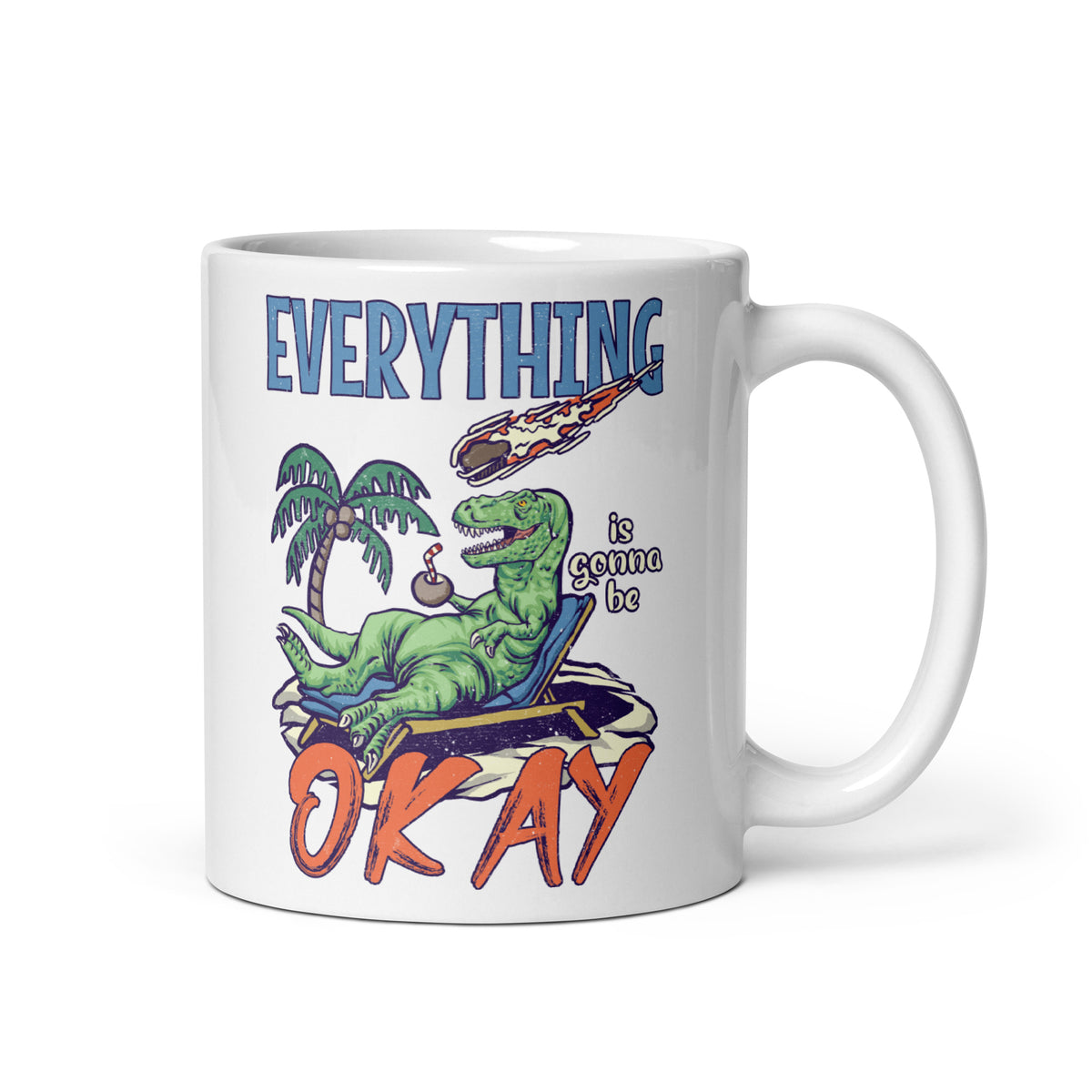 Everything Is Gonna Be Okay • Mug